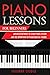 Piano Lessons for Beginners: Advanced Methods to Learn Piano Lessons and the Importance of Piano Musical Chords