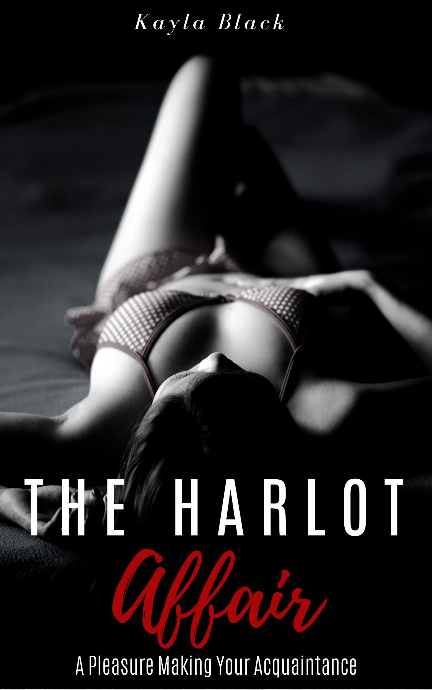 The Harlot Affair: A Pleasure Making Your Acquaintance, Book 1 (The Harlot Affair Romance Series)