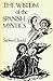 Wisdom of the Spanish Mystics