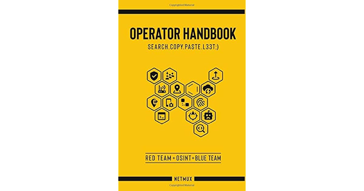 Operator Handbook Red Team + OSINT + Blue Team Reference by Joshua Picolet