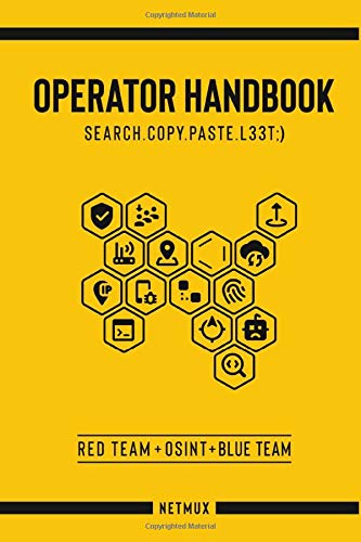 Operator Handbook: Red Team + OSINT + Blue Team Reference (Paperback)