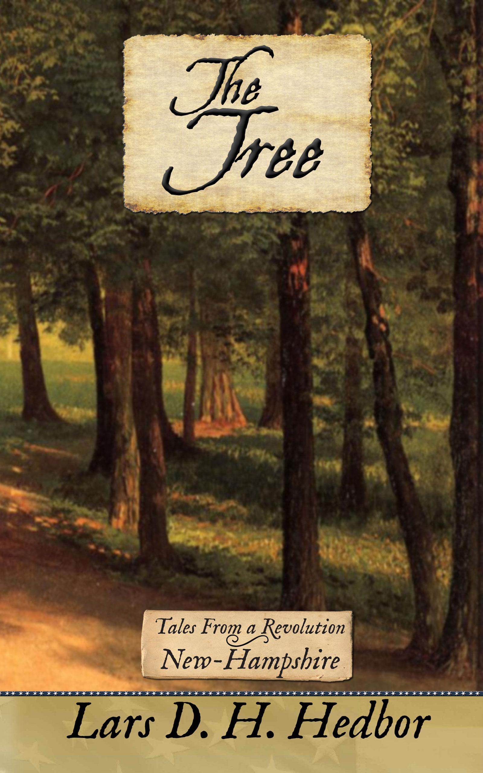 The Tree: New-Hampshire (Tales From a Revolution)