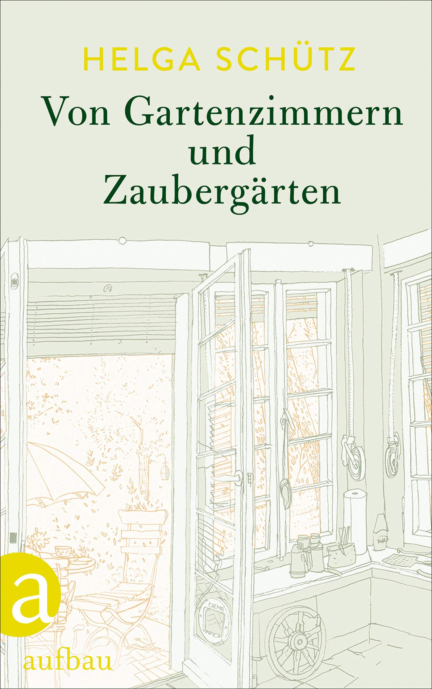 Von Gartenzimmern und Zaubergärten (German Edition)