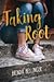 Taking Root