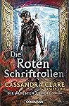 Die Roten Schriftrollen by Cassandra Clare