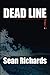 Dead Line by Sean Richards