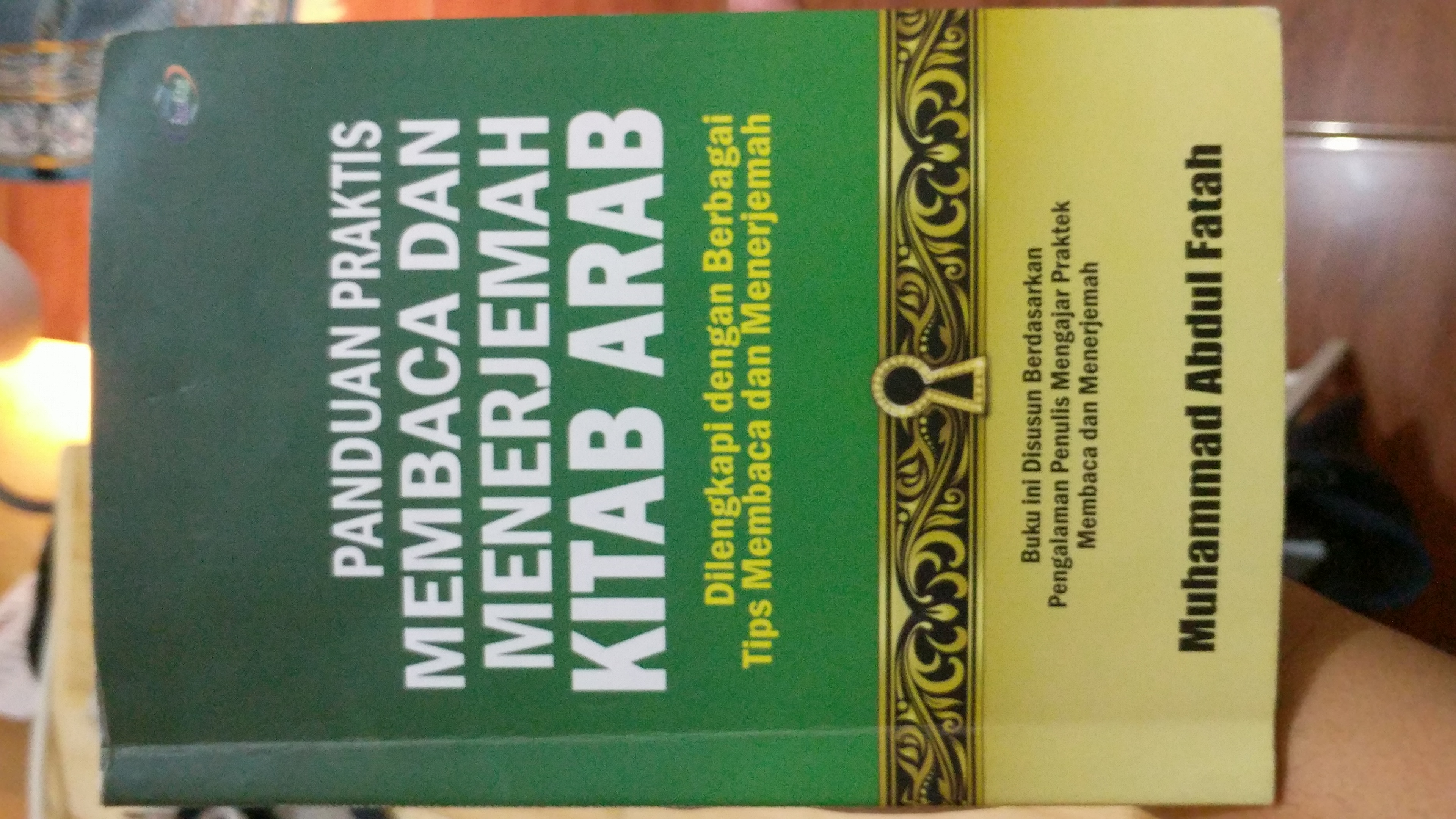 Panduan Praktis Membaca dan Menerjemah Kitab Arab