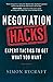 Negotiation Hacks: Expert Tactics To Get What You Want (Hacks Capital)