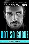Not So Goode