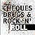 Cheques, Drugs & Rock 'N' Roll