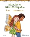 Mundo y Niña Mariposa (Infantil Ilustrado) (Spanish Edition)