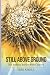Still Above Ground: My Bada...