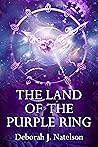 The Land of the Purple Ring by Deborah J. Natelson