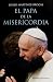El Papa de la misericordia (Spanish Edition)