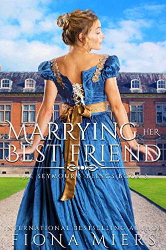 Marrying Her Best Friend (The Seymour Siblings, #3)