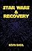 Star Wars & Recovery