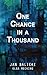 One Chance in a Thousand: A...
