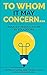 To Whom it May Concern...: Essays for educators by educators