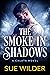 The Smoke In Shadows (Enfor...