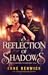 A Reflection of Shadows (Elemental Web Tales, #3)