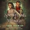 A Snowflake at Midnight by Anne Renwick