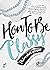 How To Be Classy - Phẩm Chấ...