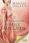The Misadventures of Miss Adelaide (School of Charm, #1)