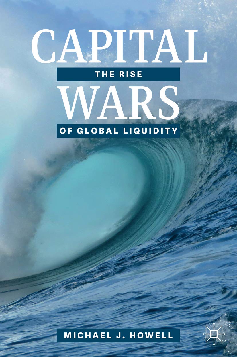 Capital Wars: The Rise of Global Liquidity (ebook)
