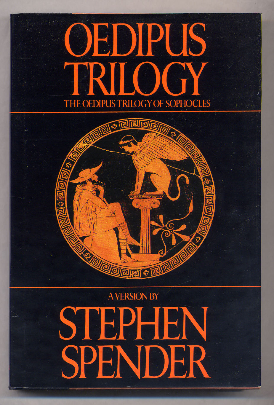 Oedipus Trilogy: King Oedipus, Oedipus at Colonos, Antigone