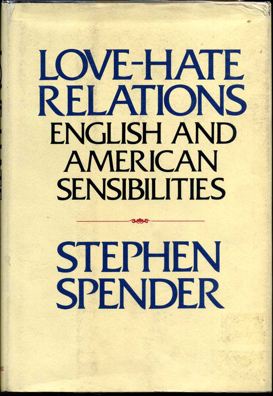 Love-hate relations: English and American sensibilites (Unbound)
