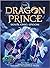 The Dragon Prince Book One by Aaron Ehasz