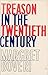 Treason in the Twentieth Century