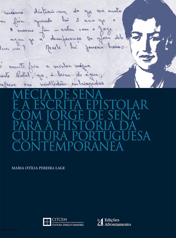 Mécia de Sena e a escrita epistolar com Jorge de Sena: para a História da Cultura Portuguesa Contemporânea