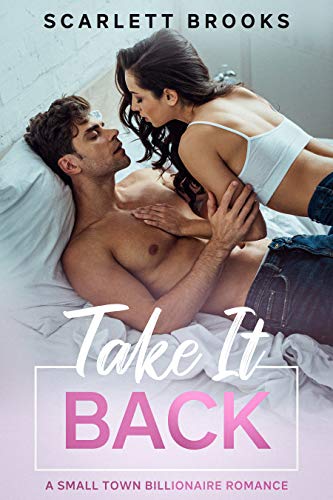 Take It Back (Texas Billionaires, #3)