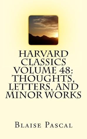 Harvard Classics Volume 48: Thoughts, Letters, and Minor Works