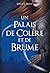 Un Palais de Colère et de Brume by Sarah J. Maas