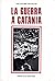 La guerra a Catania
