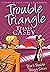 Trouble Triangle (Tyler's T...