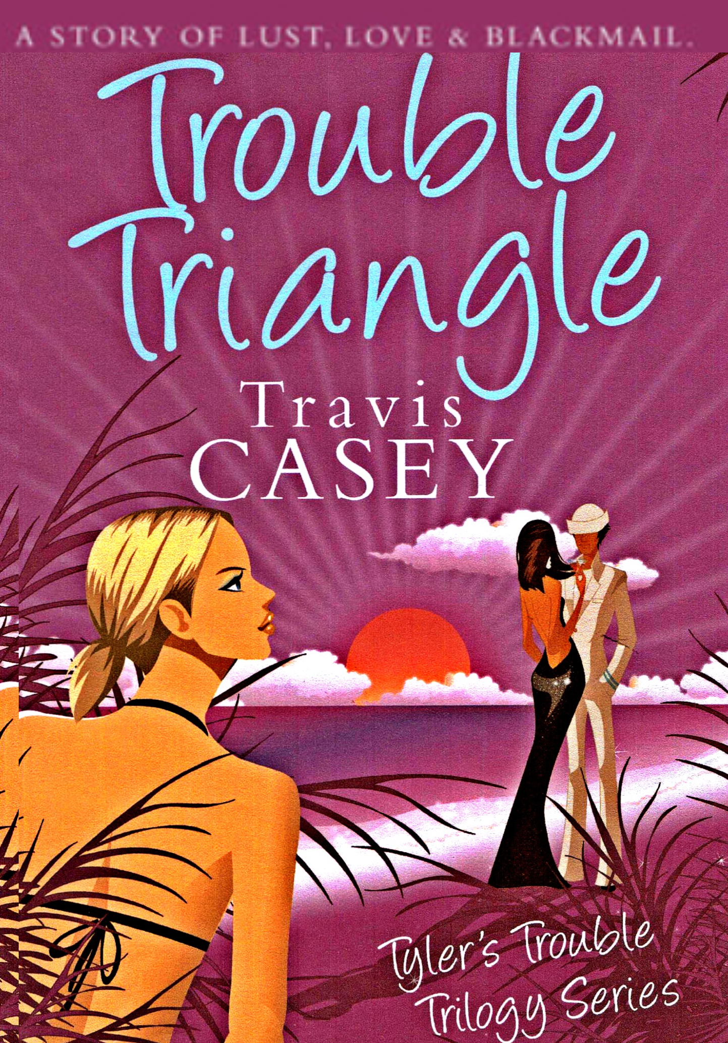 Trouble Triangle (Tyler's Trouble Trilogy, #1)