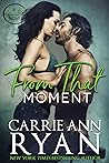 From That Moment by Carrie Ann Ryan
