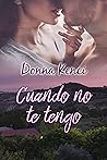 Cuando no te tengo by Donna Kenci