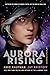 Aurora Rising by Amie Kaufman