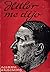 Hitler me dijo: confidencias del Führer sobre su plan de conquista del mundo