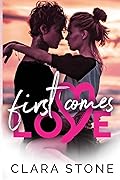 First Comes Love: A Standalone Summer Fling Contemporary Romance, Novella
