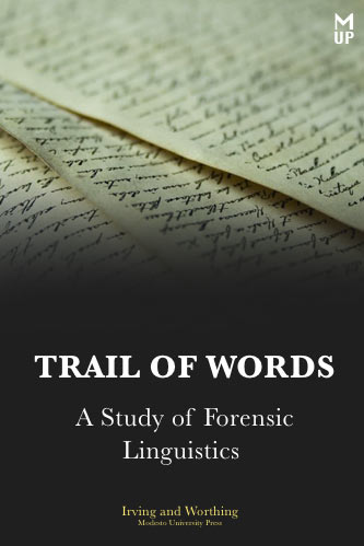Trail of Words: A Study of Forensic Linguistics
