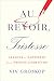Au Revoir, Tristesse: Lessons in Happiness from French Literature