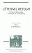 L'éternel retour: contre la démocratie, l'idéologie de la décadence