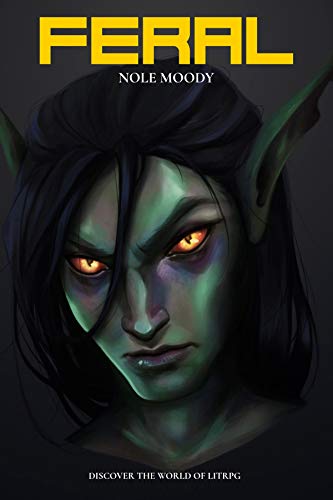 Feral (Evil is a Matter of Perspective, #1)