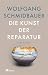 Die Kunst der Reparatur: Ein Essay (German Edition)