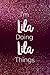 I'm Lila Doing Lila Things:...